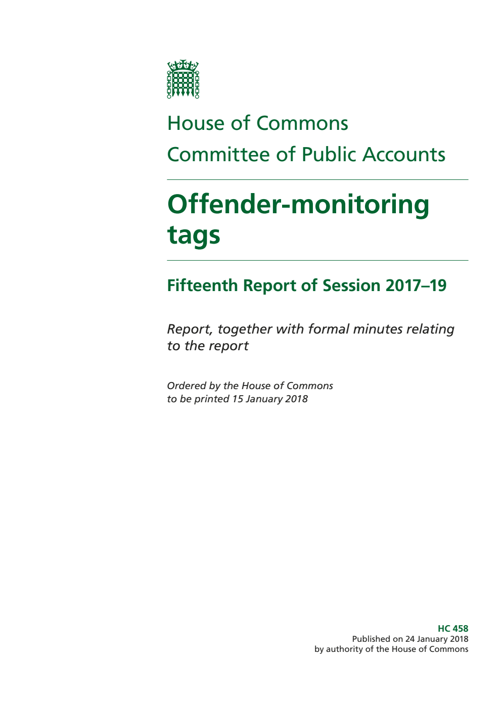 Public Accounts Committee 15th Report. Offender-monitoring tags Volume 1. Report