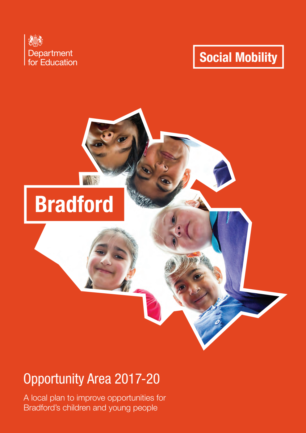 Bradford Opportunity Area 2017-20. A local plan to improve opportunities for Bradford’s children and young people - Released 19th January 2018