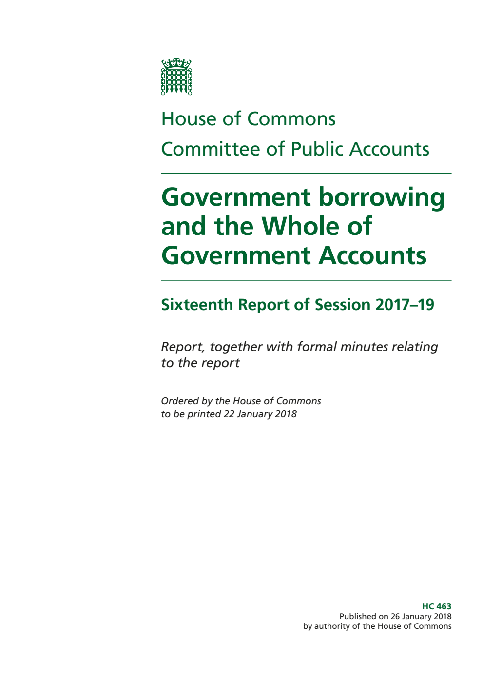 Public Accounts Committee 16th Report. Government borrowing and the Whole of Government Accounts Volume 1. Report