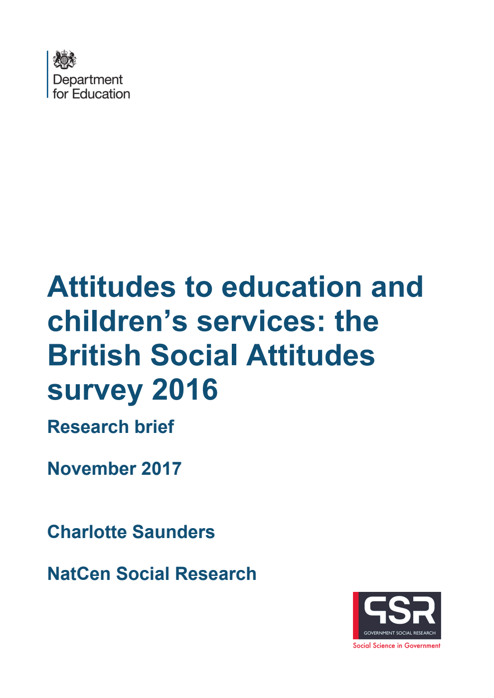 DFE-RR732 Attitudes to education and children’s services: the British Social Attitudes survey 2016