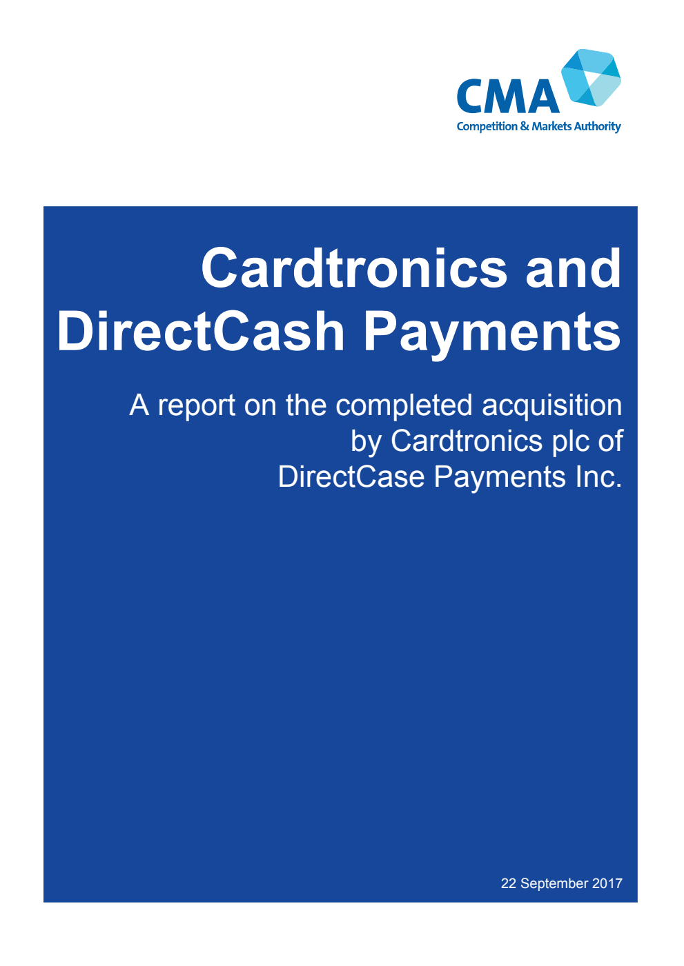 Cardtronics and DirectCash Payments. A report on the completed acquisition by Cardtronics plc of DirectCase Payments Inc.