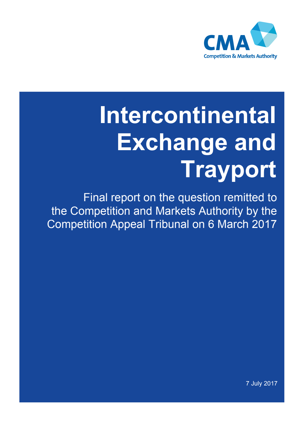 Intercontinental Exchange and Trayport. Final report on the question remitted to the Competition and Markets Authority by the Competition Appeal Tribunal on 6 March 2017