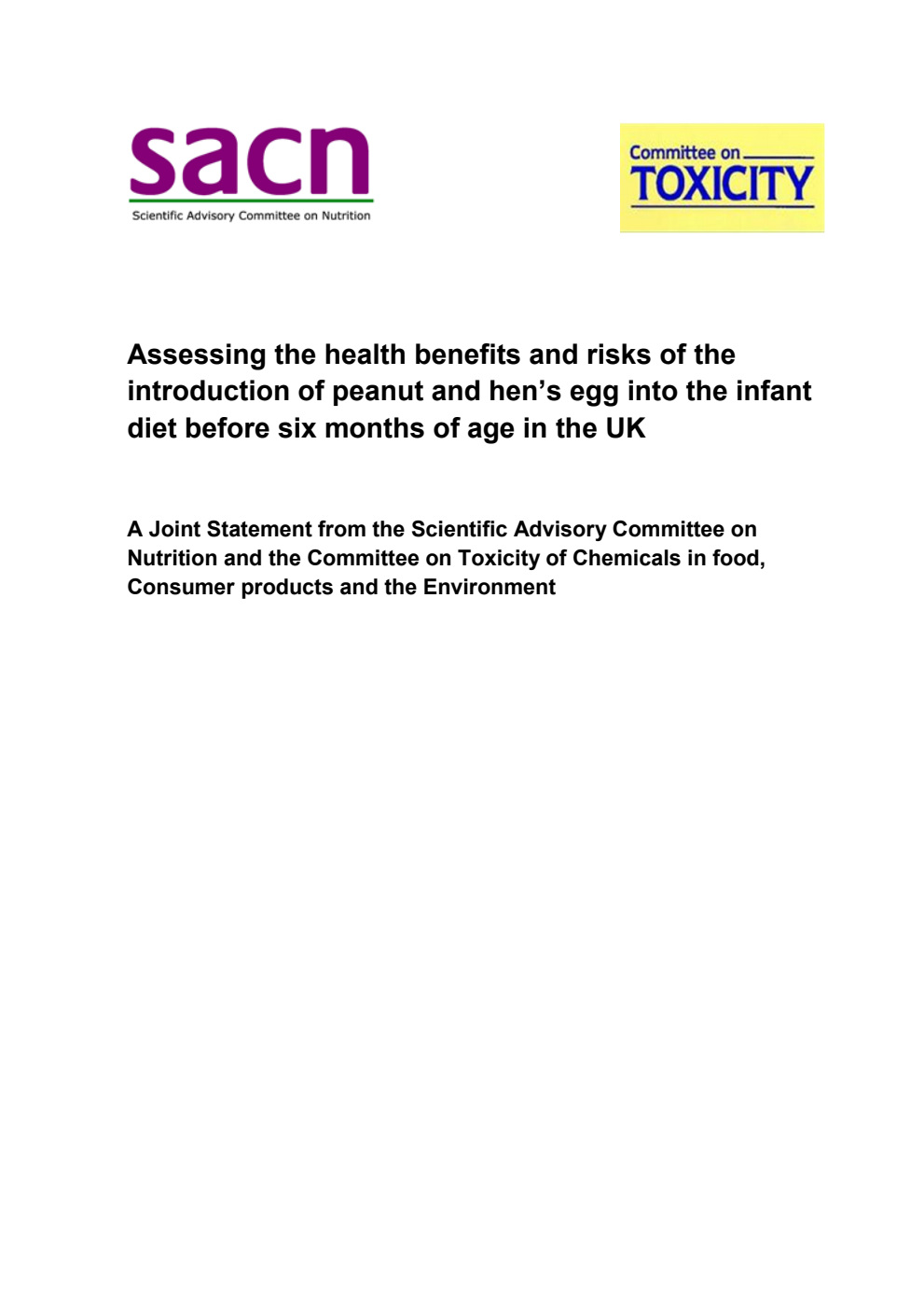 Assessing the health benefits and risks of the introduction of peanut and hen’s egg into the infant diet before six months of age in the UK. A Joint Statement from the Scientific Advisory Committee on Nutrition and the Committee on Toxicity of Chemicals in food, Consumer products and the Environment