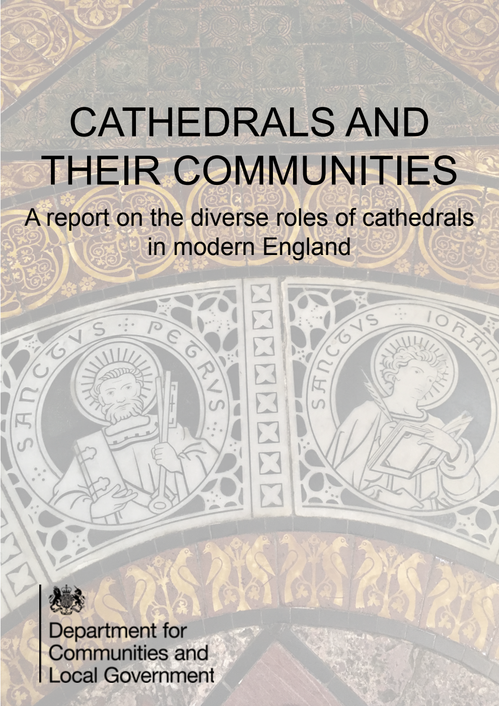 Cathedrals and Their Communities : A report on the diverse roles of cathedrals in modern England