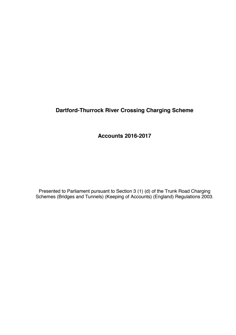 Dartford-Thurrock River Crossing Charging Scheme Accounts 2016-2017