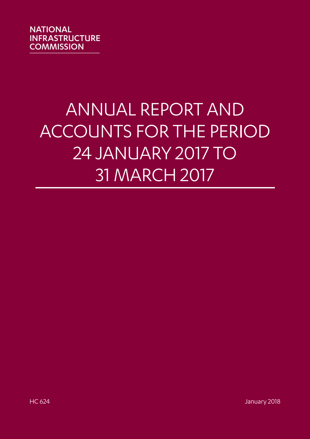 National Infrastructure Commission Annual Report and Accounts for the period 24 January 2017 to 31 March 2017