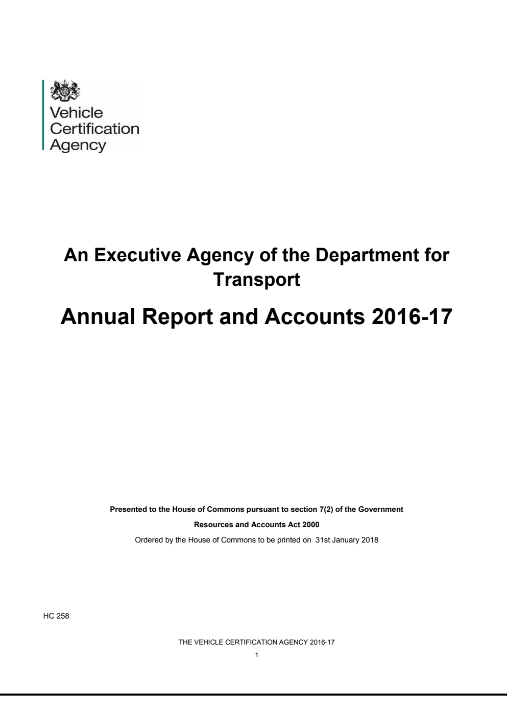Vehicle Certification Agency (An Executive Agency of the Department for Transport) Annual Report and Accounts 2016-17
