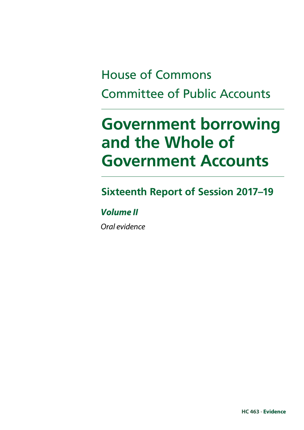 Public Accounts Committee 16th Report. Government borrowing and the Whole of Government Accounts Volume 2. Oral evidence