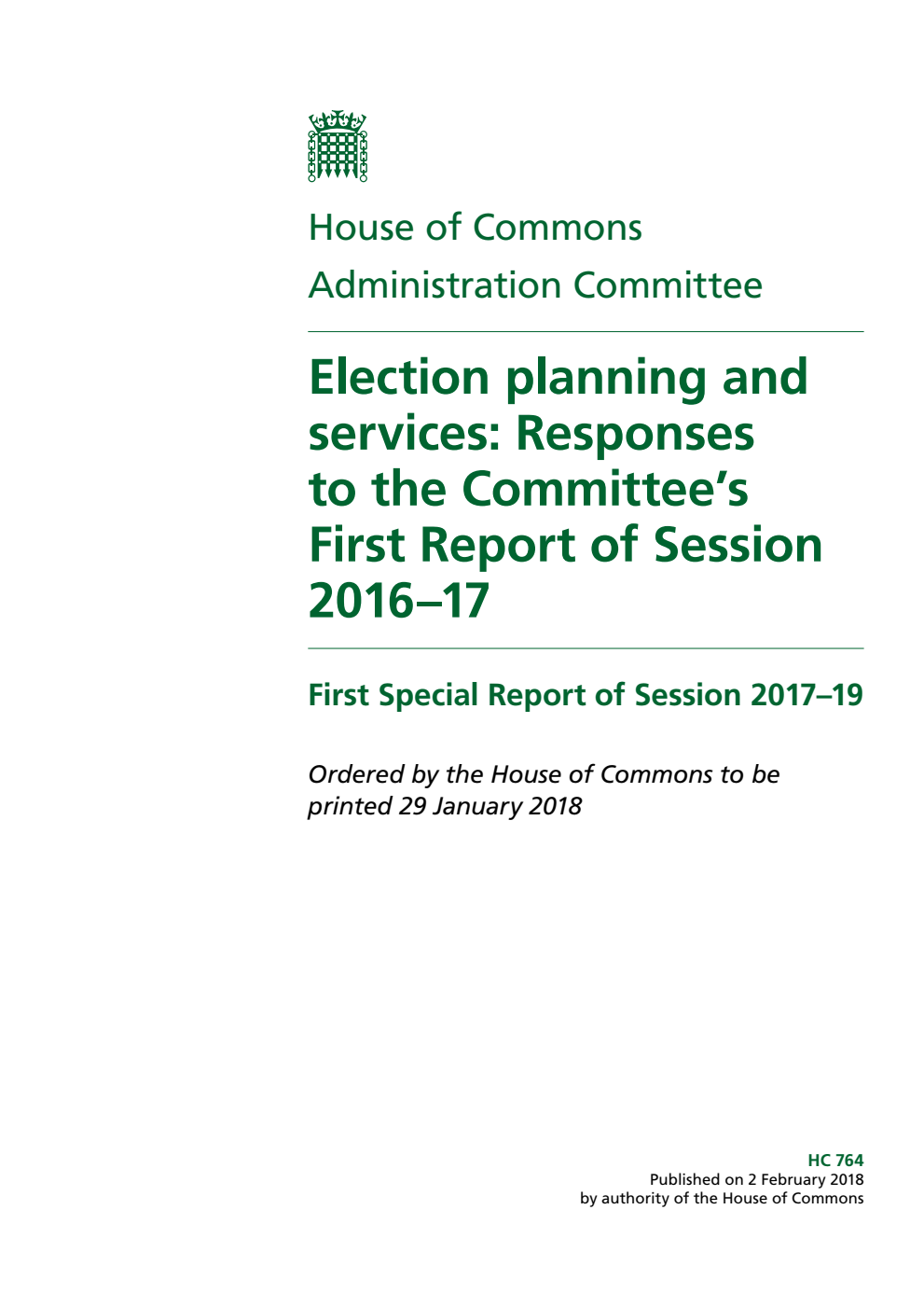 Administration Committee 1st Special Report. Election planning and services: Responses to the Committee’s First Report of Session 2016–17
