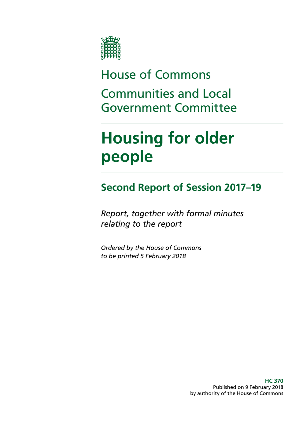 Communities and Local Government Committee 2nd Report. Housing for older people Volume 1. Report