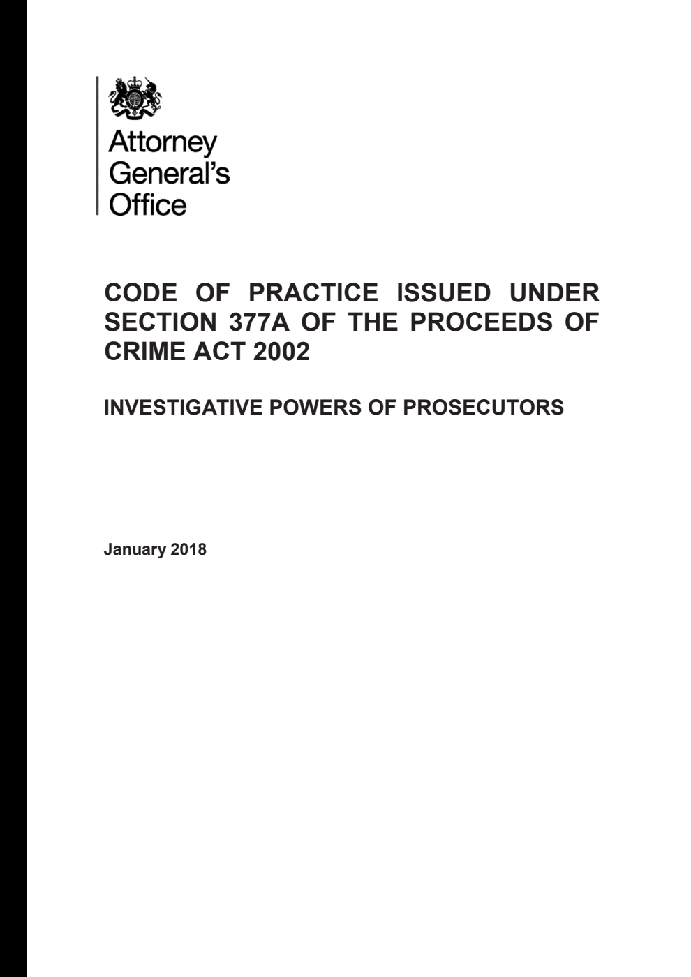 Code of Practice Issued Under Section 377A of the Proceeds of Crime Act 2002. Investigative Powers of Prosecutors