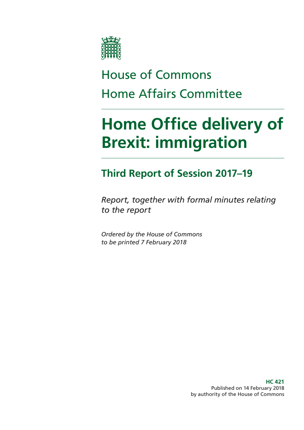 Home Affairs Committee 3rd Report. Home Office delivery of Brexit: immigration Volume 1. Report