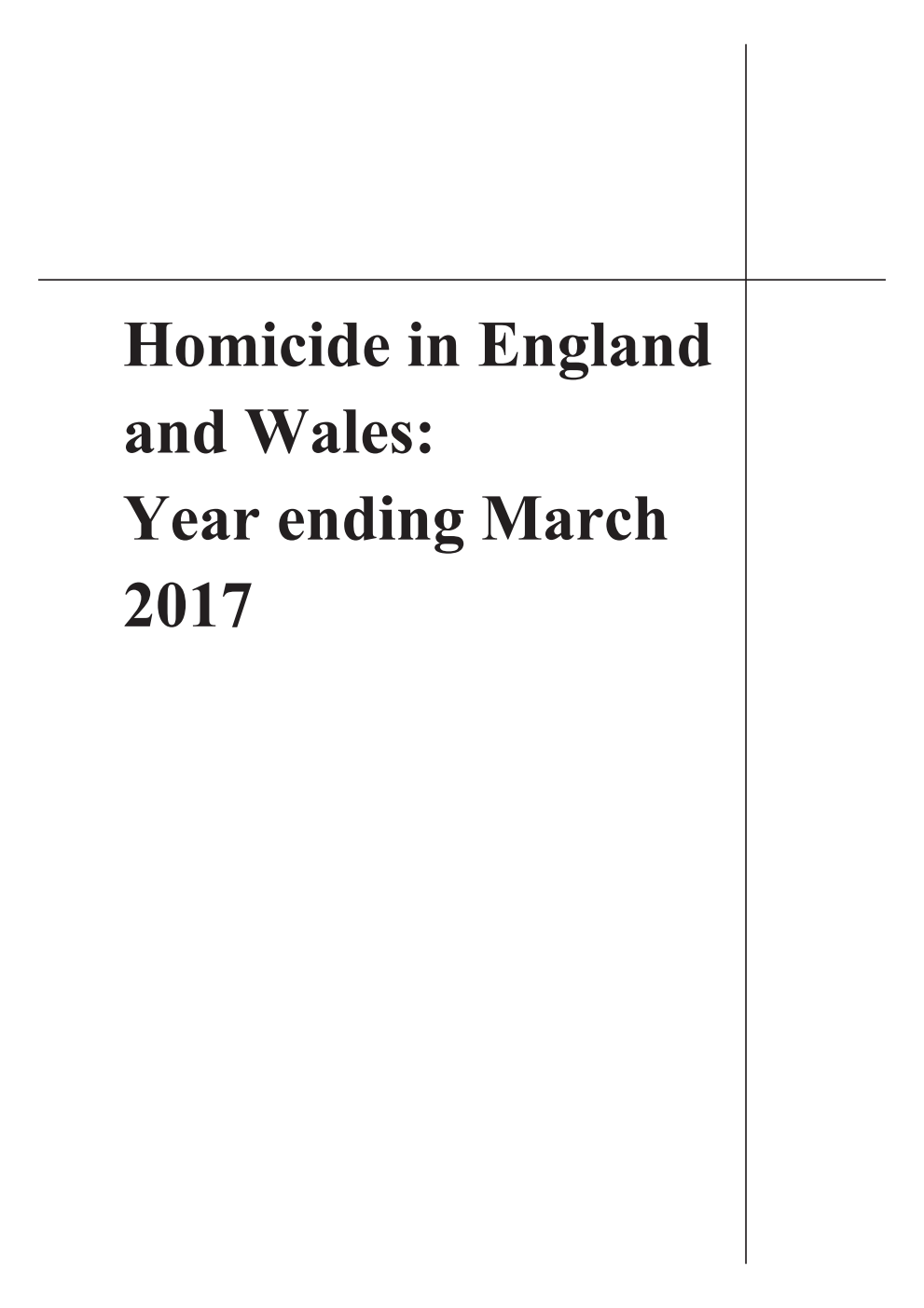 Homicide in England and Wales: Year ending March 2017