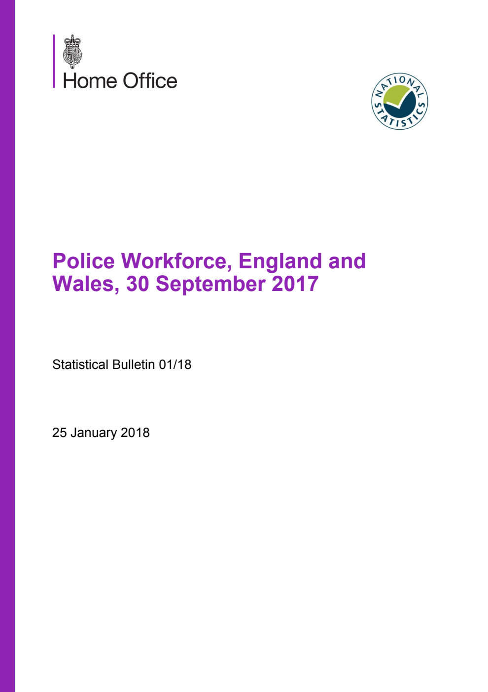 Home Office Statistical Bulletin 01/18 Police Workforce, England and Wales, 25 January 2018