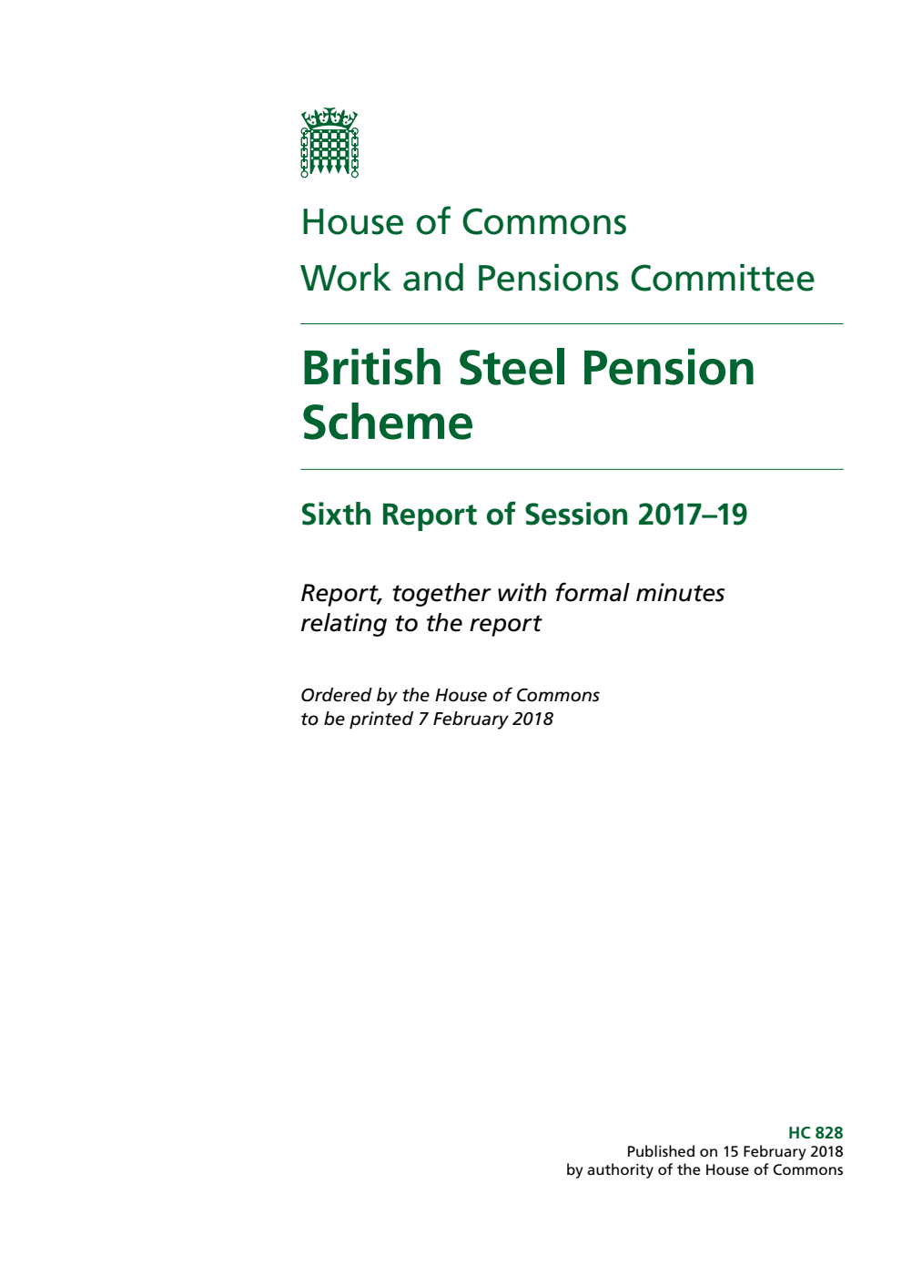 Work and Pensions Committee 6th Report. British Steel Pension Scheme Volume 1. Report