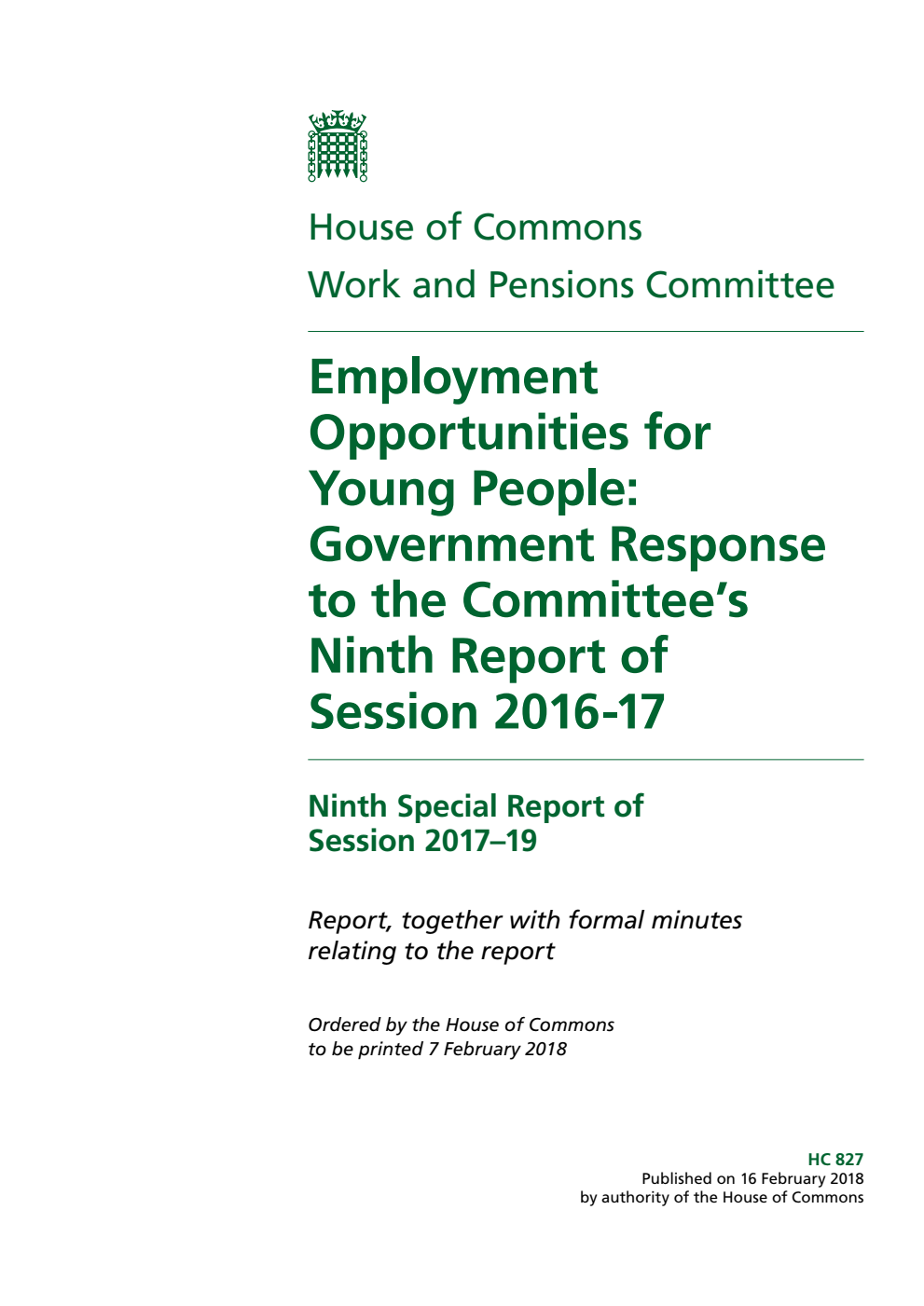 Work and Pensions Committee 9th Special Report. Employment Opportunities for Young People: Government Response to the Committee’s Ninth Report of Session 2016-17