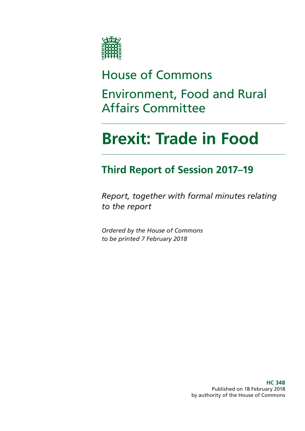 Environment, Food and Rural Affairs Committee 3rd Report. Brexit: Trade in Food Volume 1. Report