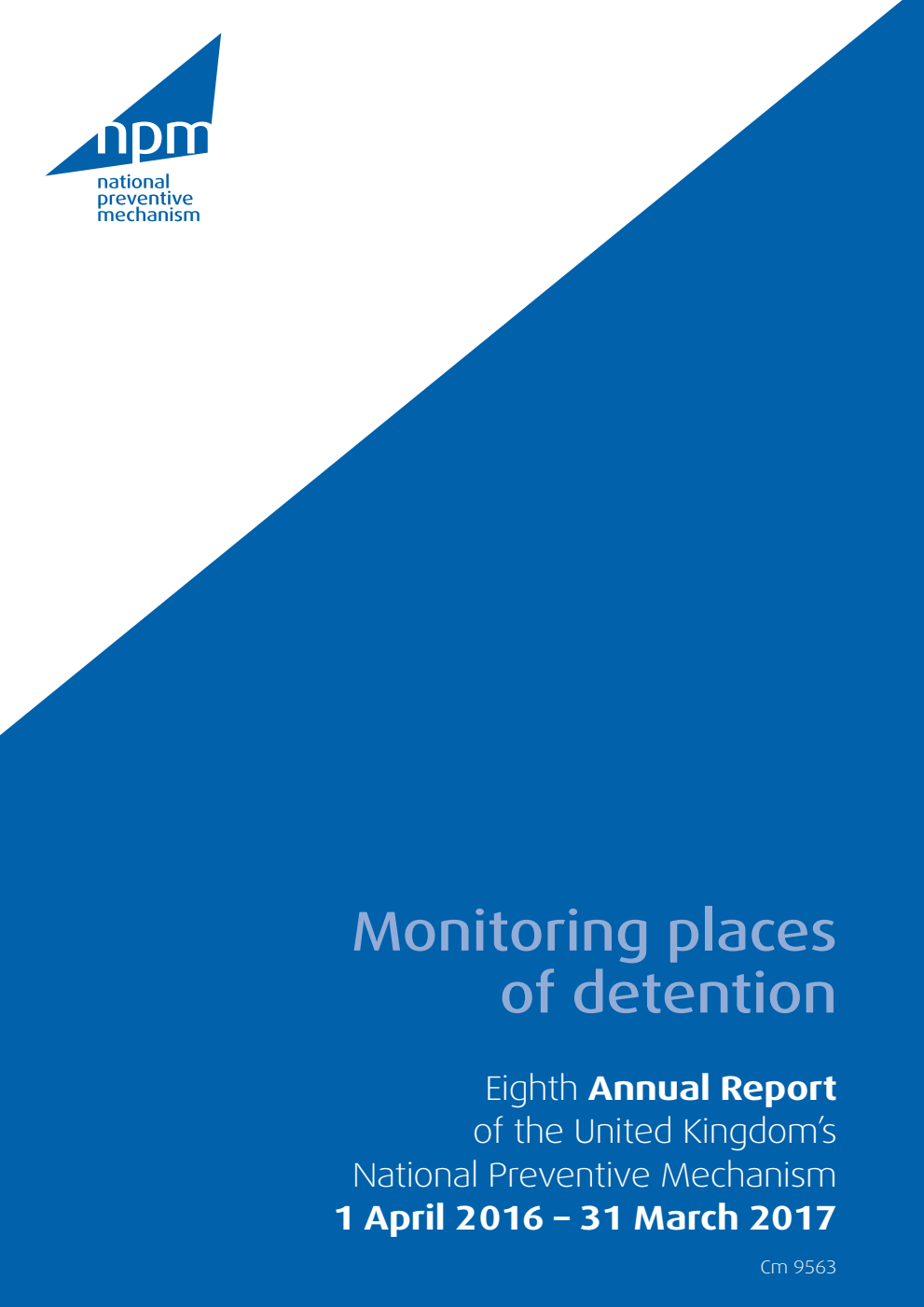 Monitoring places of detention: Eighth Annual Report of the United Kingdom’s National Preventive Mechanism 1 April 2016 – 31 March 2017