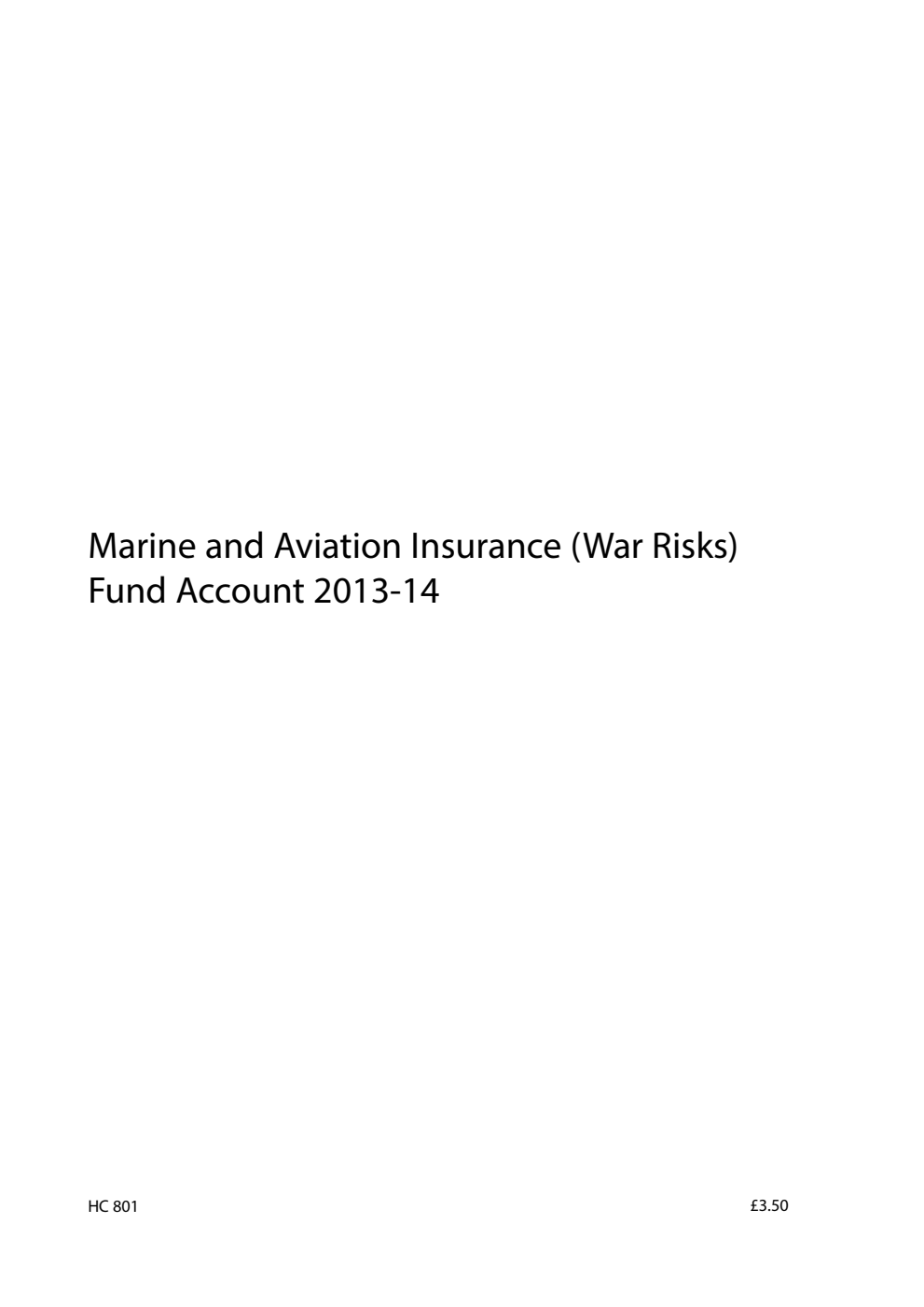 Marine and Aviation Insurance (War Risks) Fund Account 2013-14