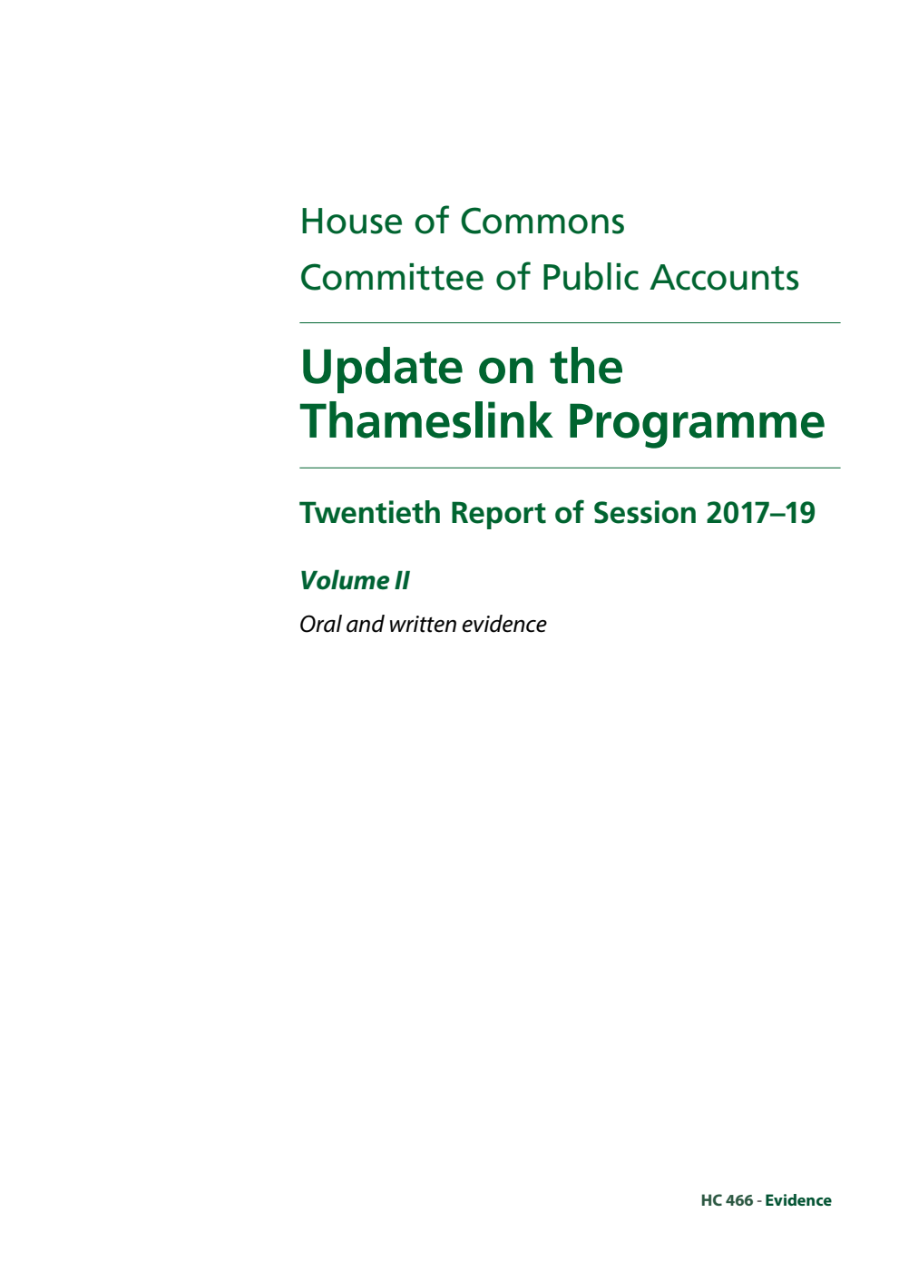 Public Accounts Committee 20th Report. Update on the Thameslink Programme Volume 2. Oral and written evidence
