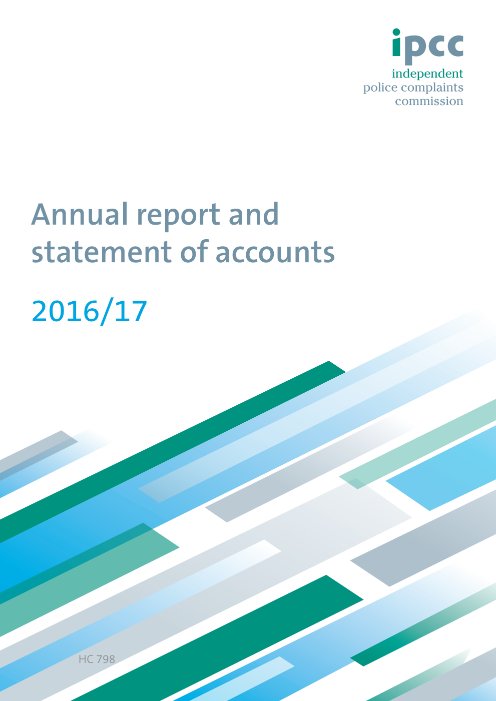 Independent Police Complaints Commission Annual report and statement of accounts 2016/17