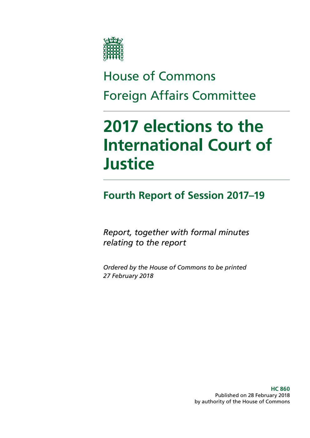 Foreign Affairs Committee 4th Report. 2017 elections to the International Court of Justice Volume 1. Report