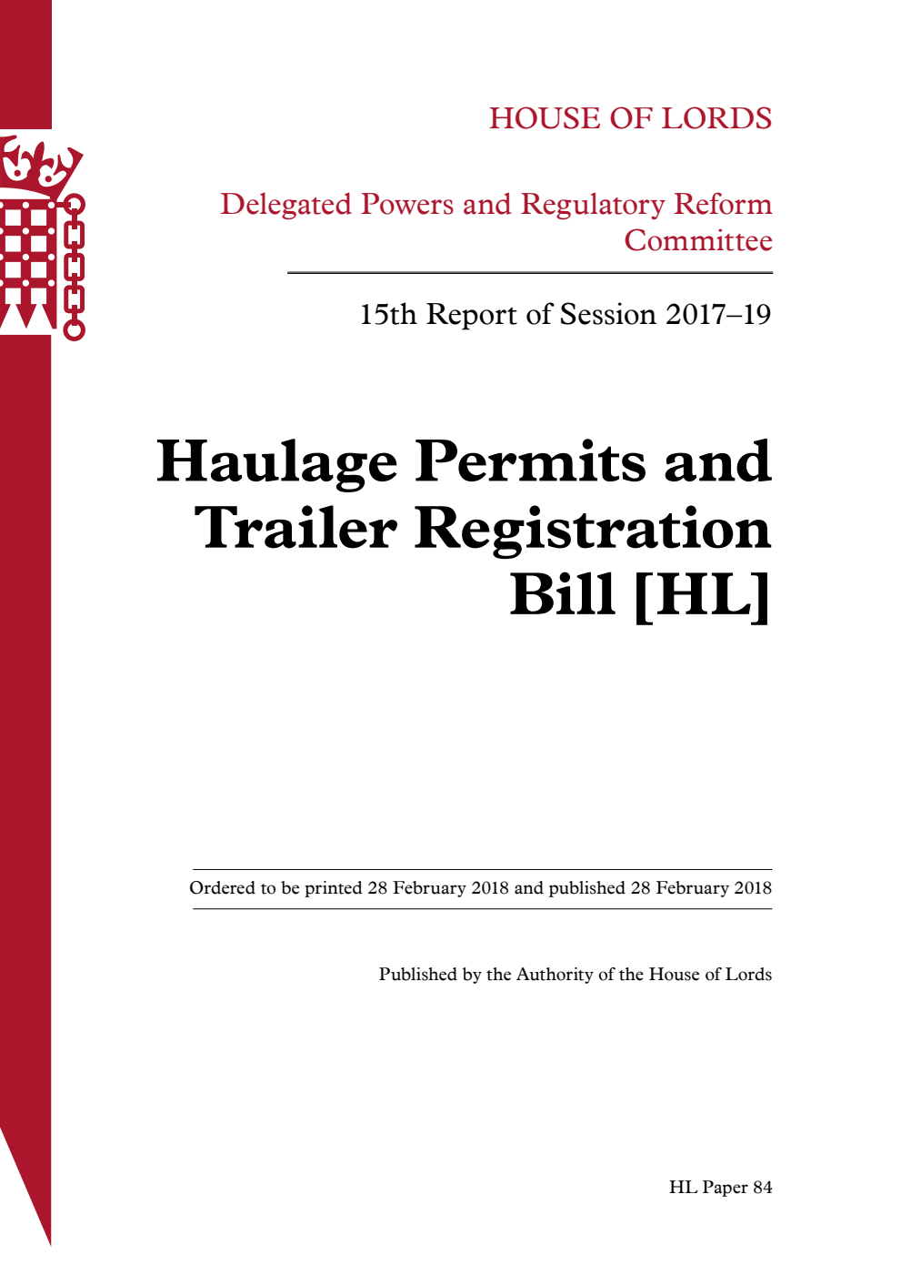 Delegated Powers and Regulatory Reform Committee 15th Report. Haulage Permits and Trailer Registration Bill [HL]