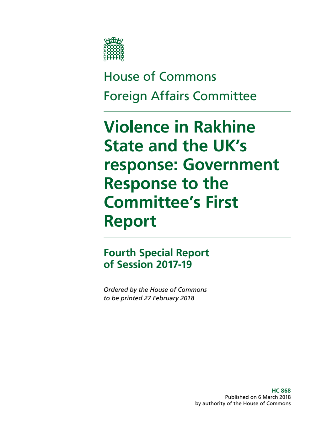 Foreign Affairs Committee 4th Special Report. Violence in Rakhine State and the UK’s response: Government Response to the Committee’s First Report