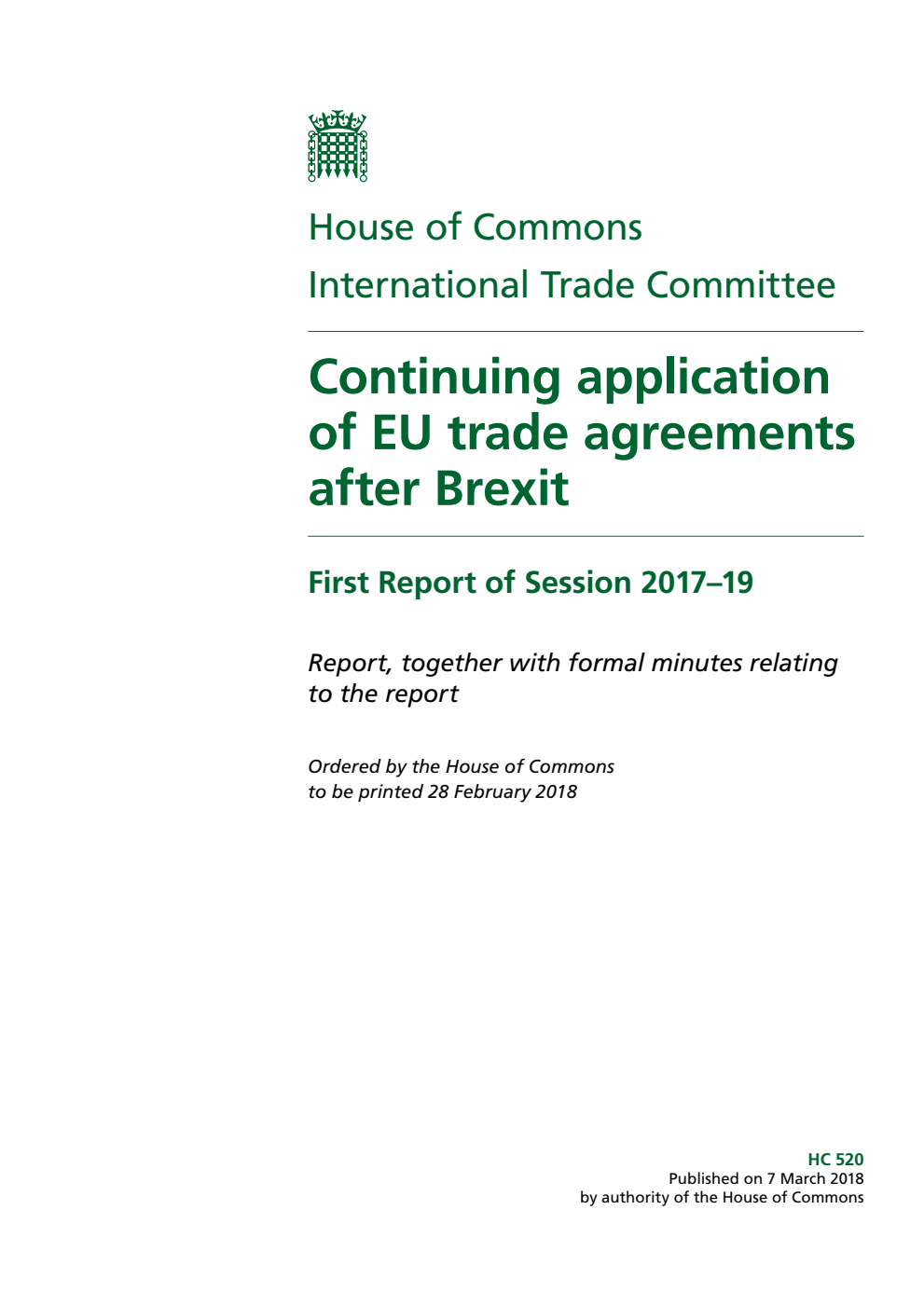 International Trade Committee 1st Report. Continuing application of EU trade agreements after Brexit Volume 1. Report