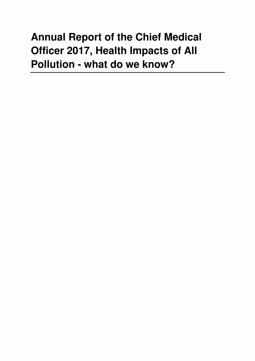 Annual Report of the Chief Medical Officer 2017: Health Impacts of All Pollution - what do we know?