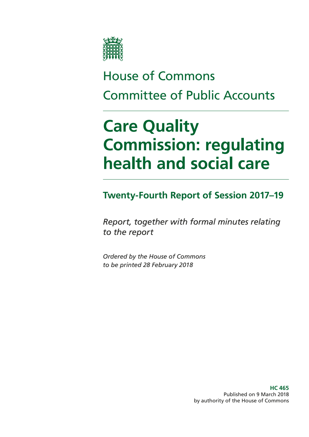 Public Accounts Committee 24th Report. Care Quality Commission: regulating health and social care Volume 1. Report