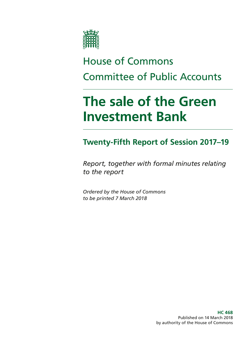 Public Accounts Committee 25th Report. The sale of the Green Investment Bank Volume 1. Report