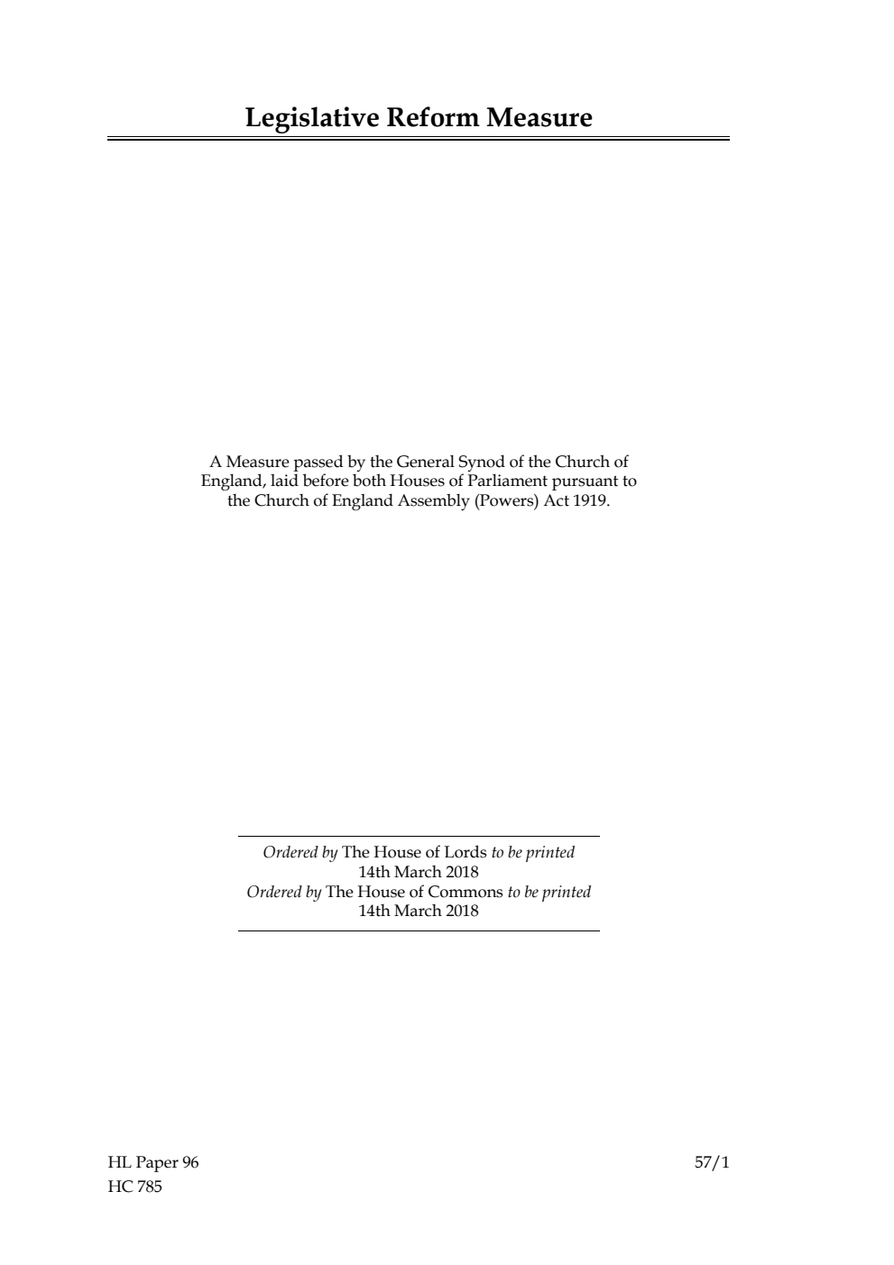 Ecclesiastical Committee. Legislative Reform Measure. A Measure passed by the General Synod of the Church of England, laid before both Houses of Parliament pursuant to the Church of England Assembly (Powers) Act 1919.