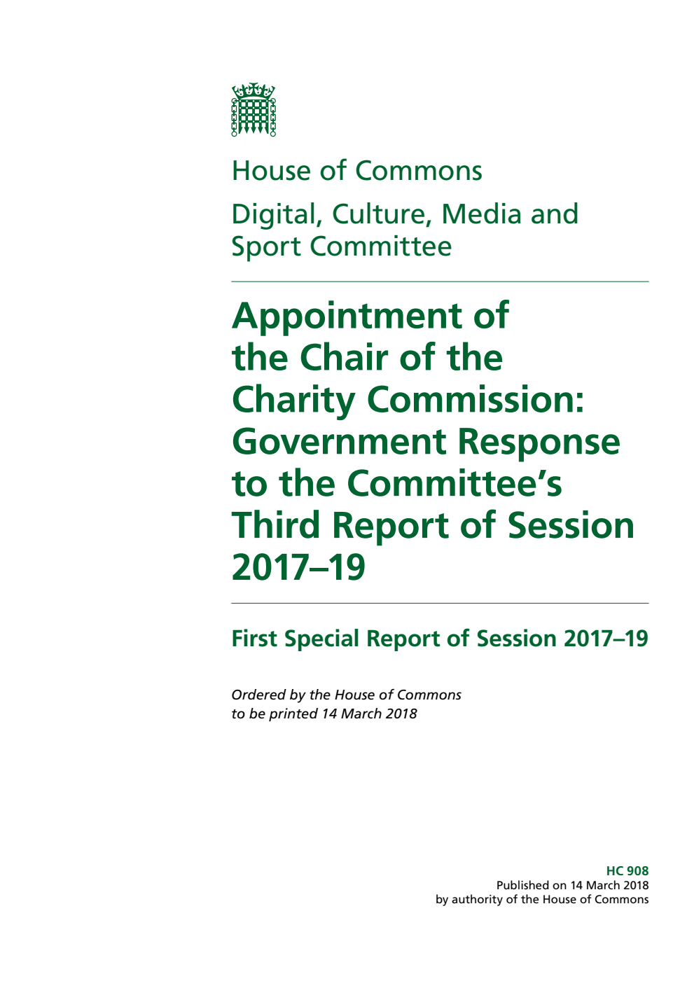 Digital, Culture, Media and Sport Committee 1st Special Report. Appointment of the Chair of the Charity Commission: Government Response to the Committee’s Third Report of Session 2017–19