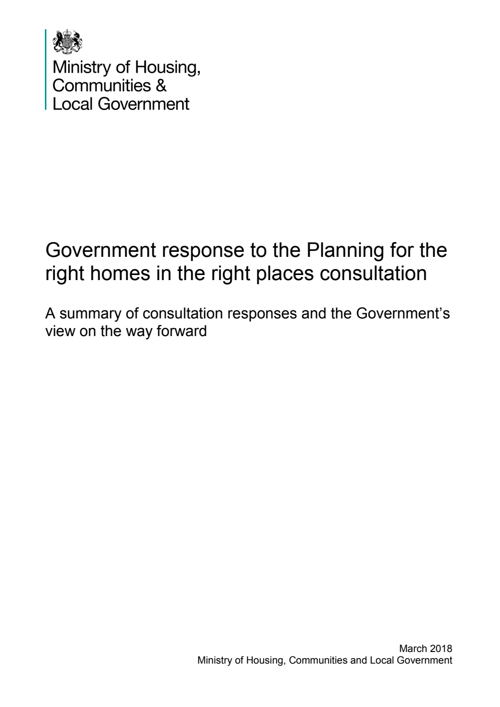 Government response to the Planning for the right homes in the right places consultation. A summary of consultation responses and the Government’s view on the way forward