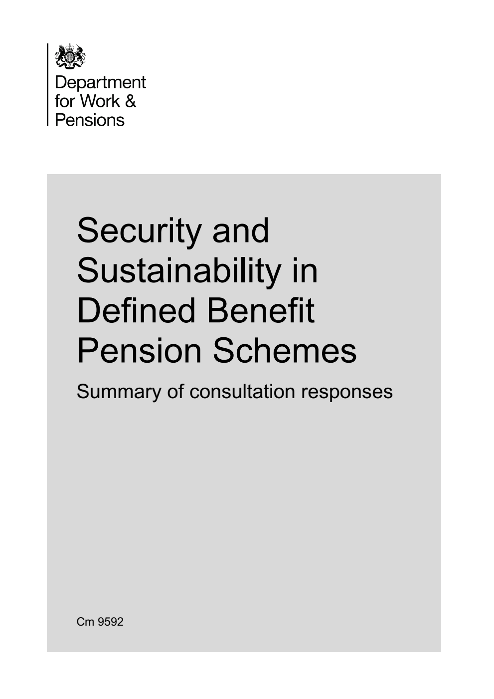 Security and Sustainability in Defined Benefit Pension Schemes. Summary of consultation responses
