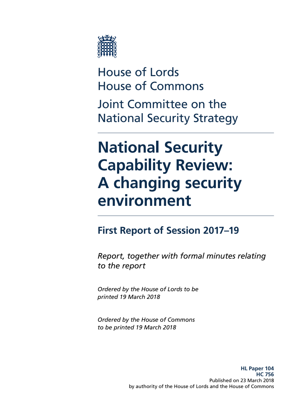 National Security Strategy Joint Committee 1st Report. National Security Capability Review: A changing security environment Volume 1. Report