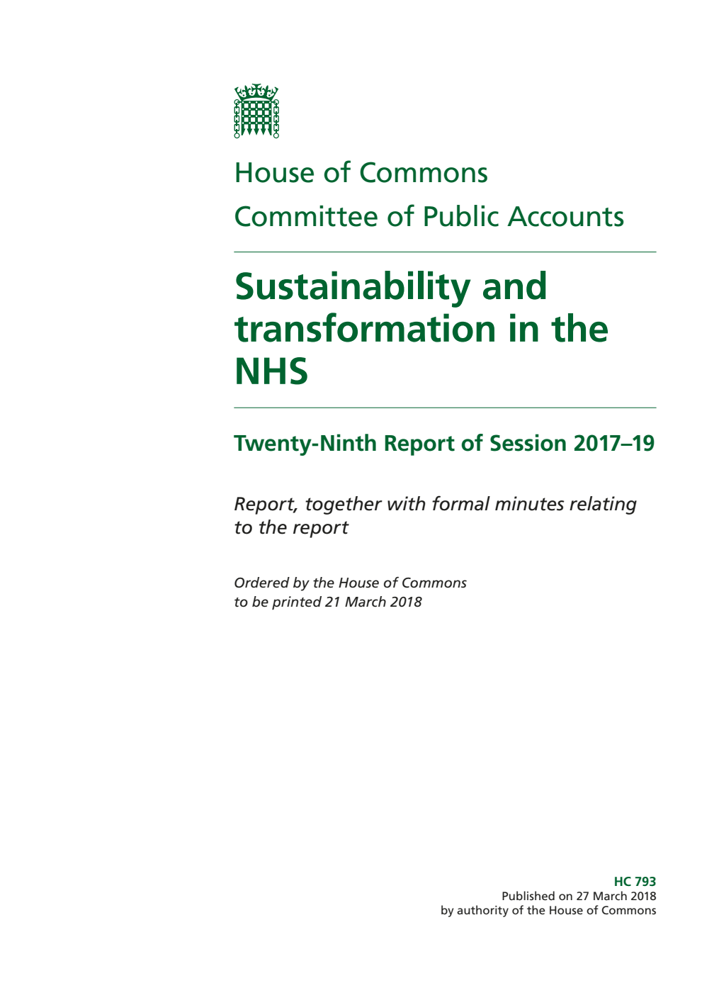 Public Accounts Committee 29th Report. Sustainability and transformation in the NHS Volume 1. Report