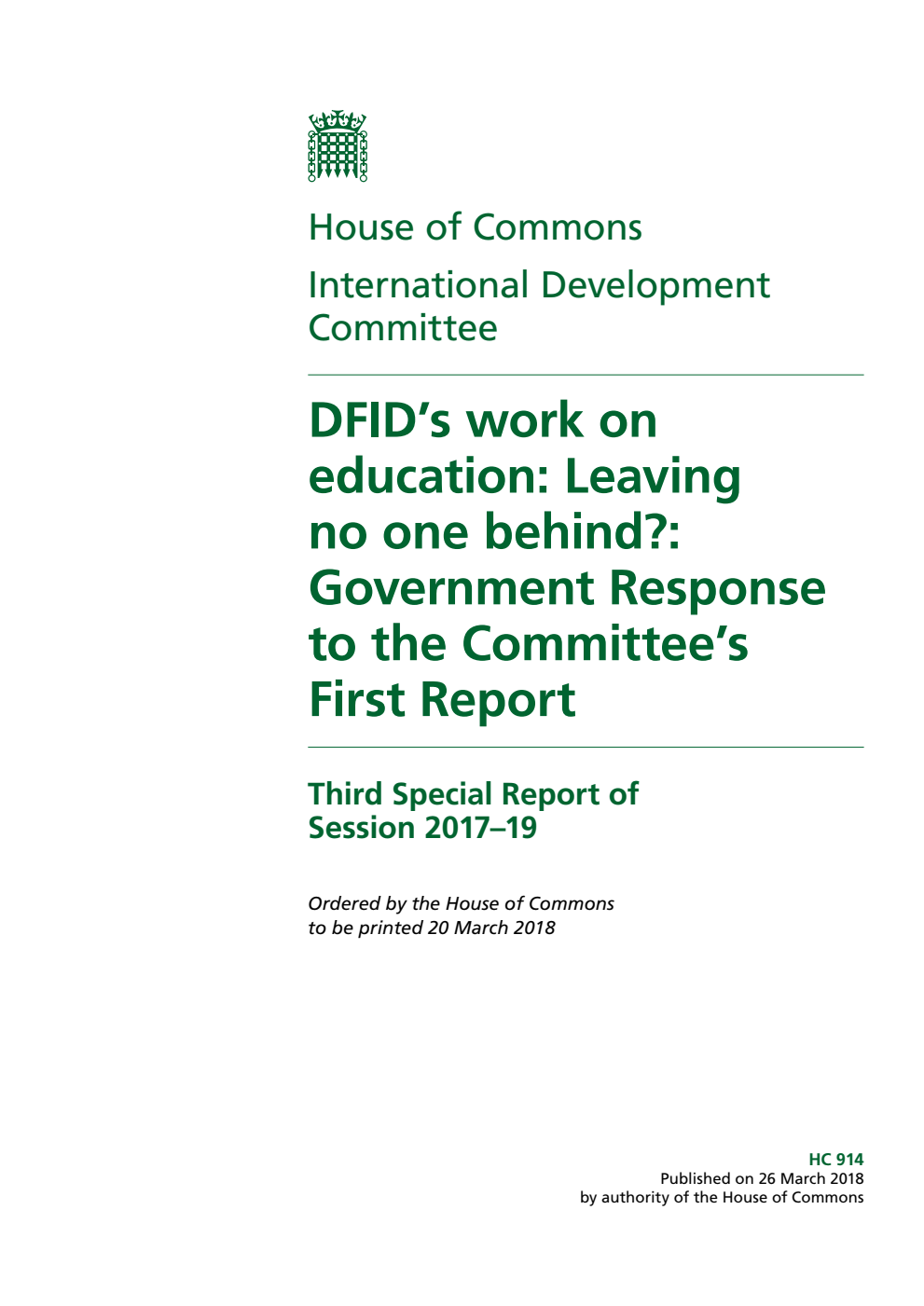 International Development Committee 3rd Special Report. DFID’s work on education: Leaving no one behind?: Government Response to the Committee’s First Report