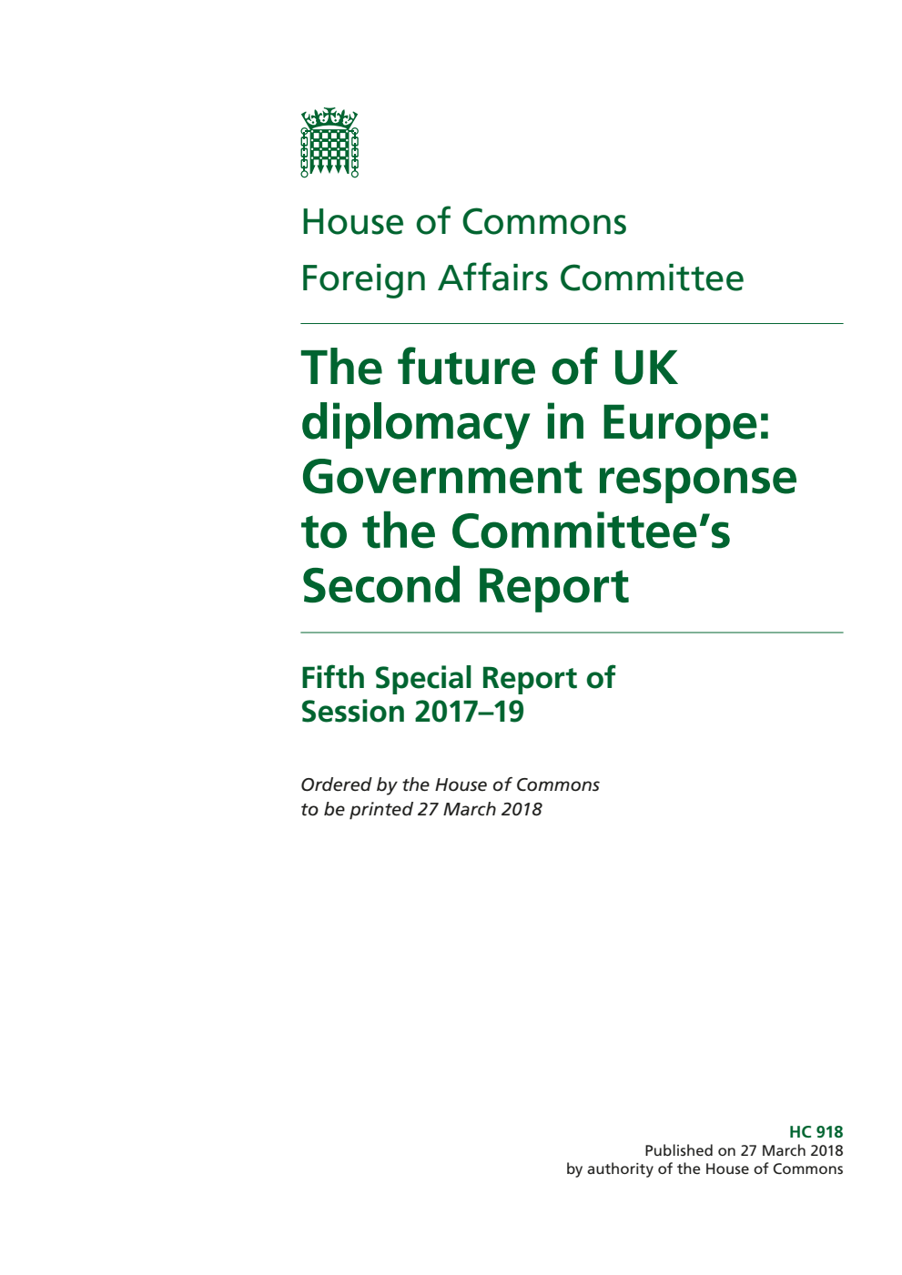 Foreign Affairs Committee 5th Special Report. The future of UK diplomacy in Europe: Government response to the Committee’s Second Report