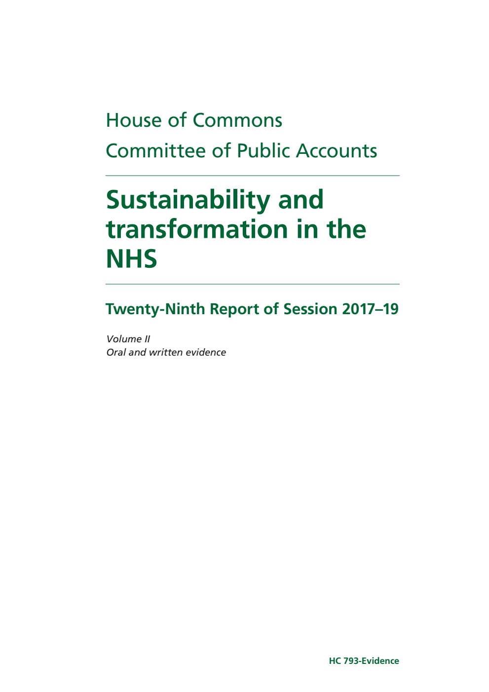 Public Accounts Committee 29th Report. Sustainability and transformation in the NHS Volume 2. Oral and written evidence