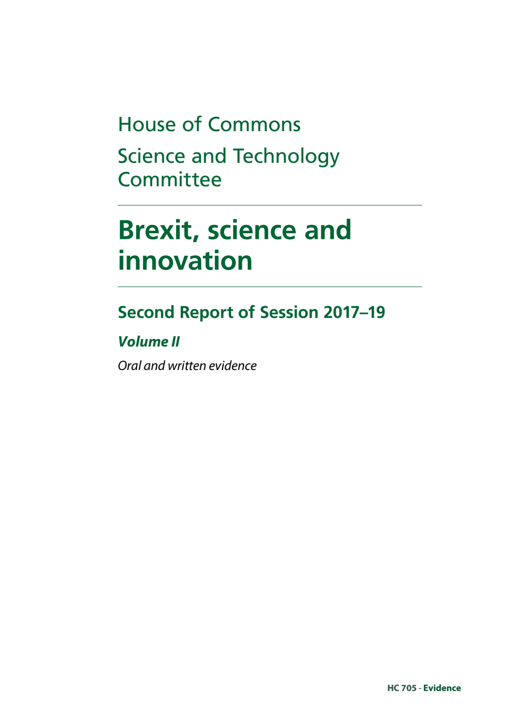 Science and Technology Committee 2nd Report. Brexit, science and innovation Volume 2. Oral and written evidence