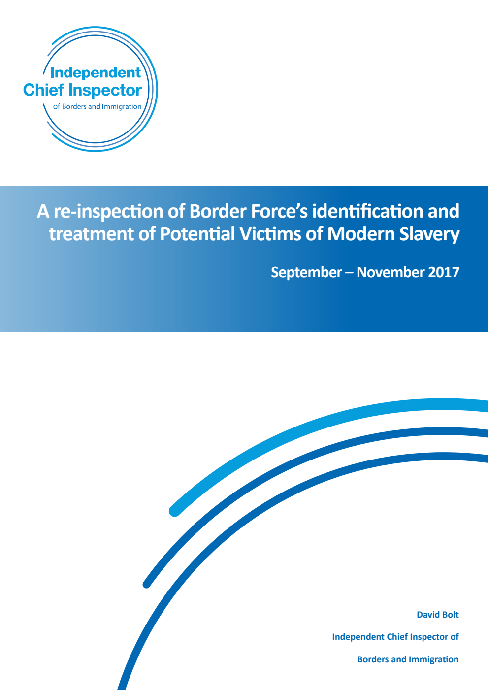 A re-inspection of Border Force’s identification and treatment of Potential Victims of Modern Slavery September – November 2017