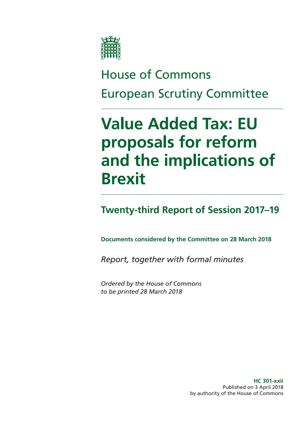 European Scrutiny Committee 23rd Report of Session 2017–19. Value Added Tax: EU proposals for reform and the implications of Brexit