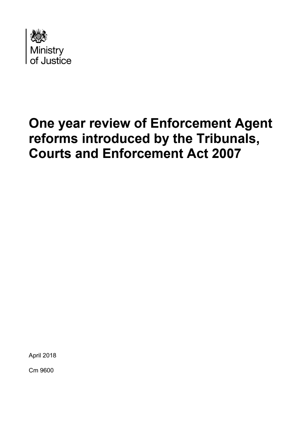 One year review of Enforcement Agent reforms introduced by the Tribunals, Courts and Enforcement Act 2007