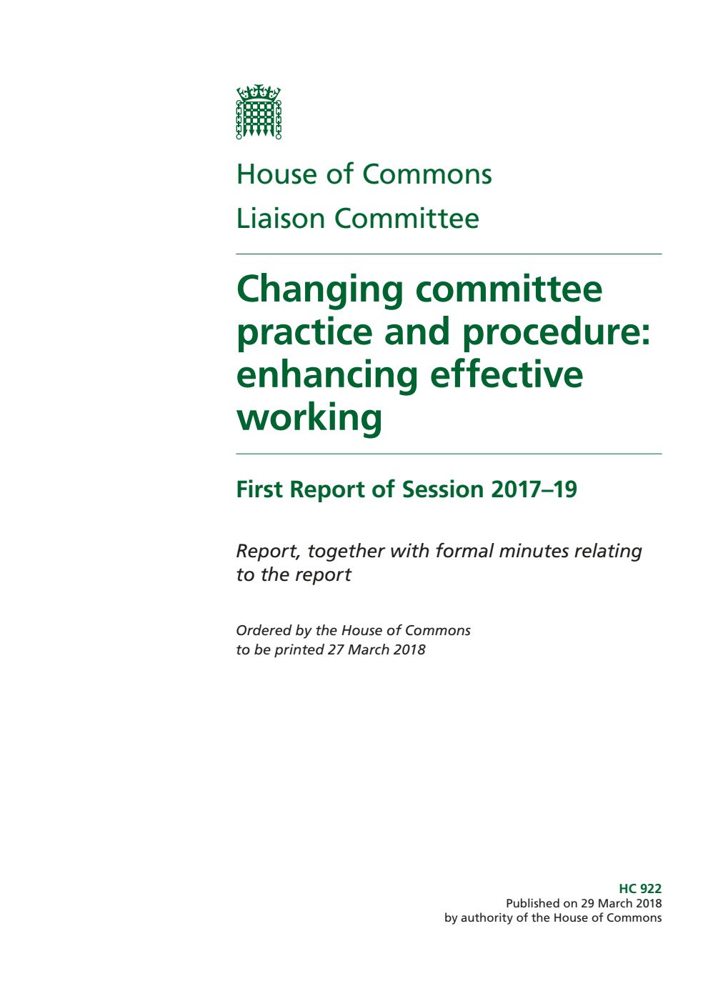 Liaison Committee 1st Report. Changing committee practice and procedure: enhancing effective working
