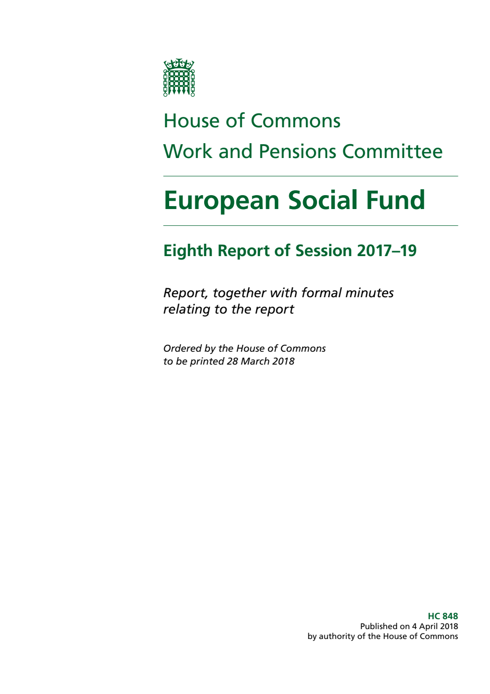 Work and Pensions Committee 8th Report. European Social Fund Volume 1. Report