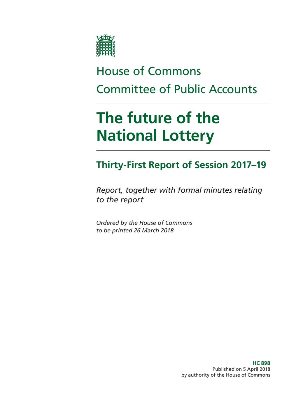 Public Accounts Committee 31st Report. The future of the National Lottery Volume 1. Report