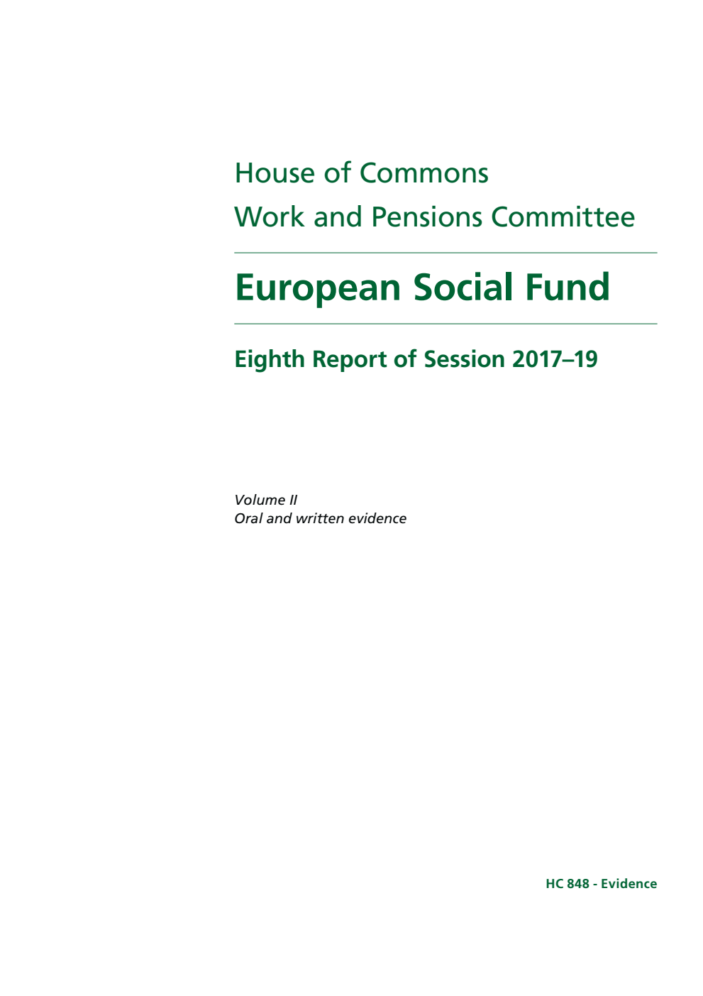 Work and Pensions Committee 8th Report. European Social Fund Volume 2. Oral and written evidence