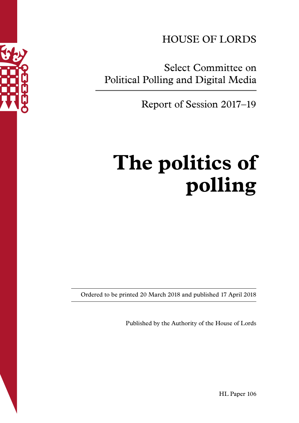 Political Polling and Digital Media Select Committee Report of Session 2017-2019. The politics of polling
